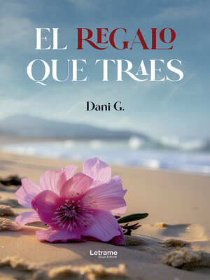 cover image of El regalo que traes